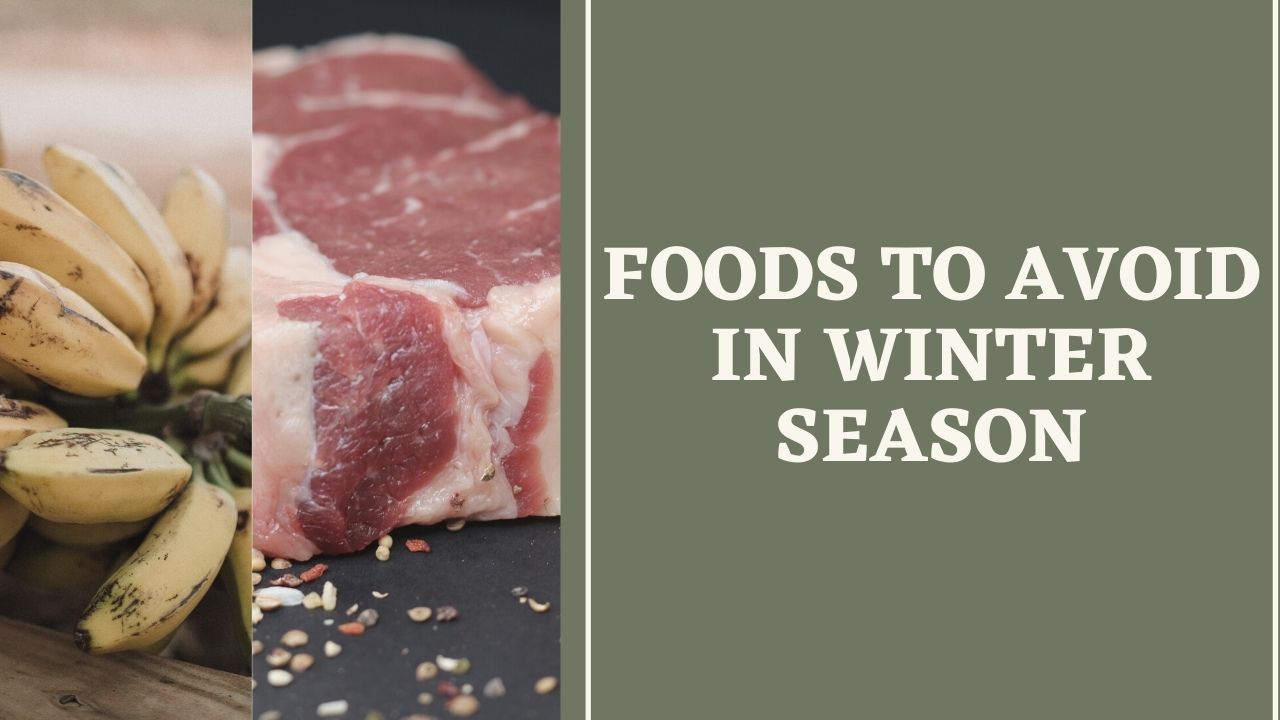 Foods to Avoid in Winter Season
