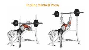 Incline Barbell Press - 8 Best Chest Workout For Men 